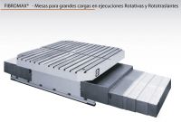 FIBROMAX® - Mesas para grandes cargas en ejecuciones Rotativas y Rototraslantes;  MESAS ROTATORIAS   FIBRO